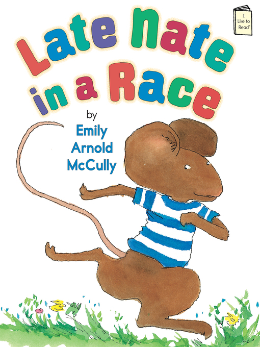 Title details for Late Nate in a Race by Emily Arnold McCully - Available